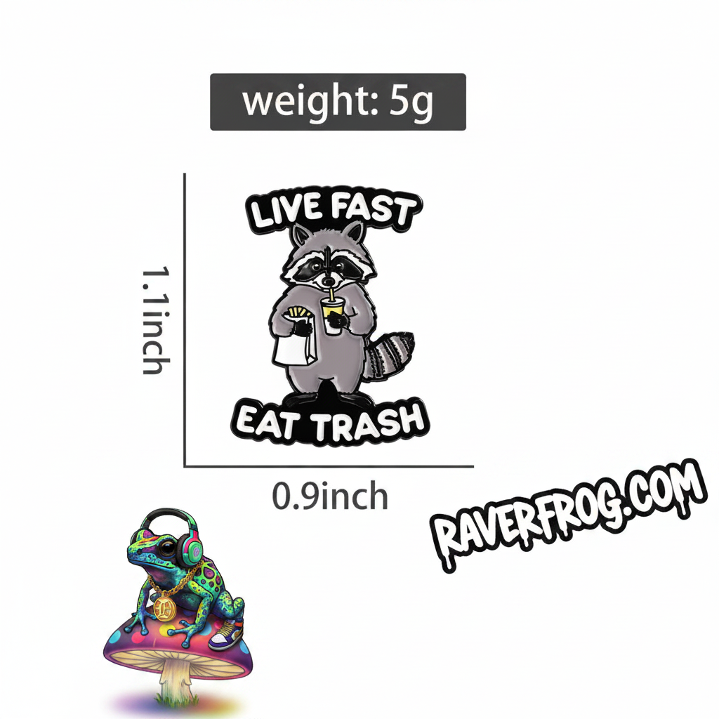 Raccoon “Live Fast East Trash” Enamel Festival Pin.