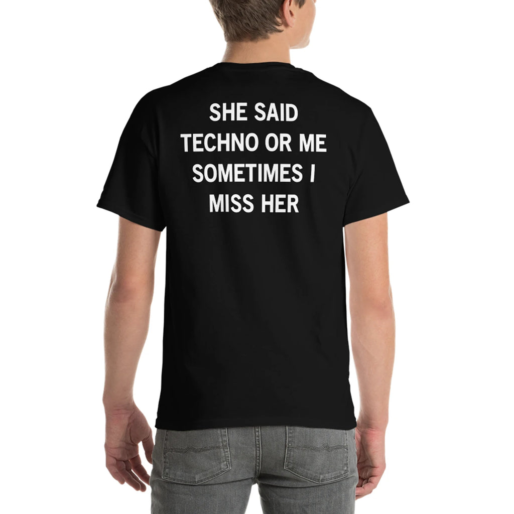 Men’s and Women’s Matching “Techno or Me”- Black T-Shirt